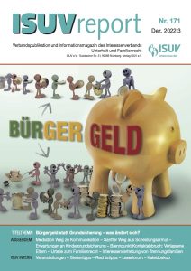 ISUV-Report Nr. 171: Titelthema Bürgergeld. Sparschwein, Figuren mit Geld. Familienrecht, Unterhalt, Scheidung, Beratung, Veranstaltungen.