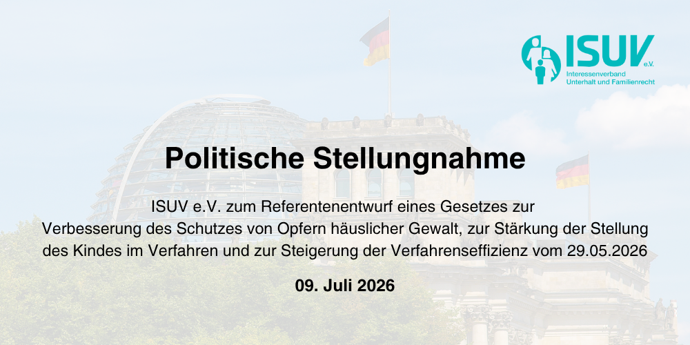 ISUV Stellungnahme zum KiMoG vor dem Reichstag: Fokus auf Kindesrecht, Familienschutz und politische Gesetzgebung.